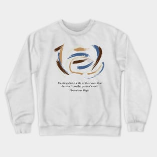 Van Gogh Quote Painting Crewneck Sweatshirt